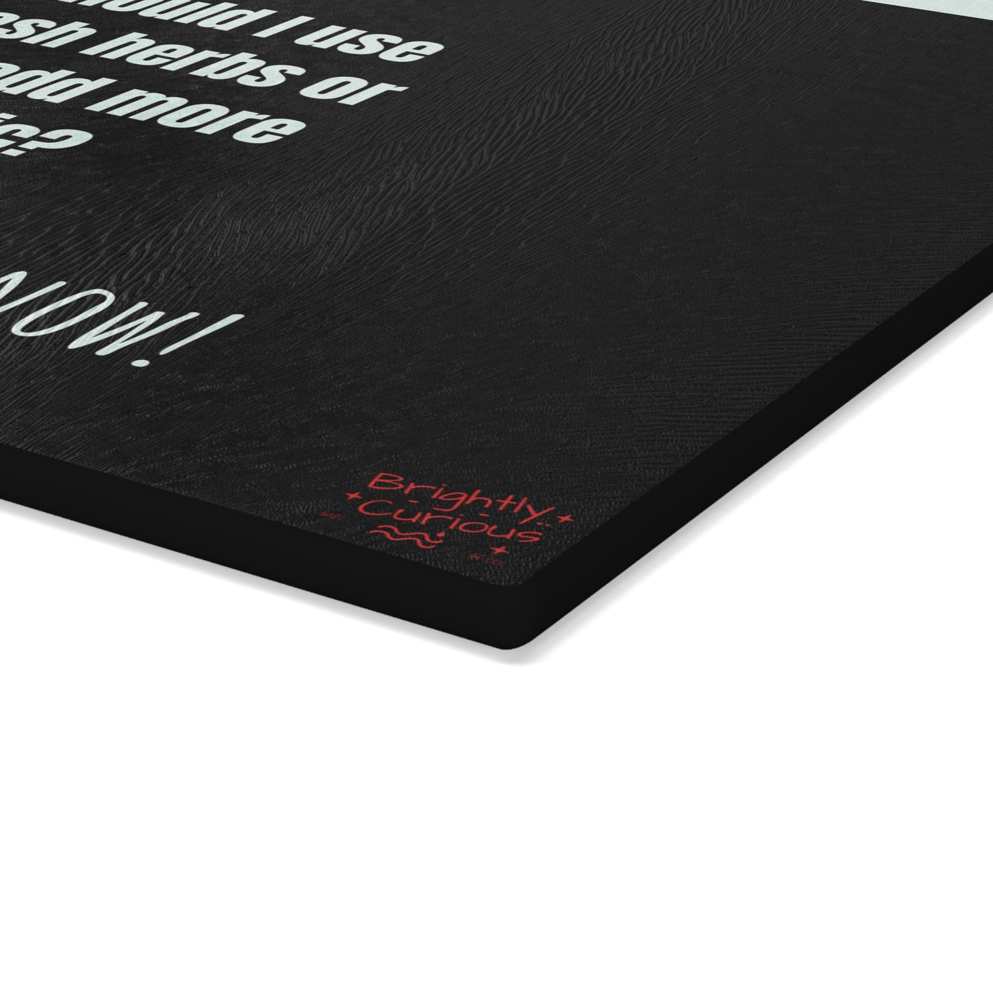 Glass Cutting Board – "Should I Use Fresh Herbs or Just Add More Garlic?" | I Don't F#cking Know!