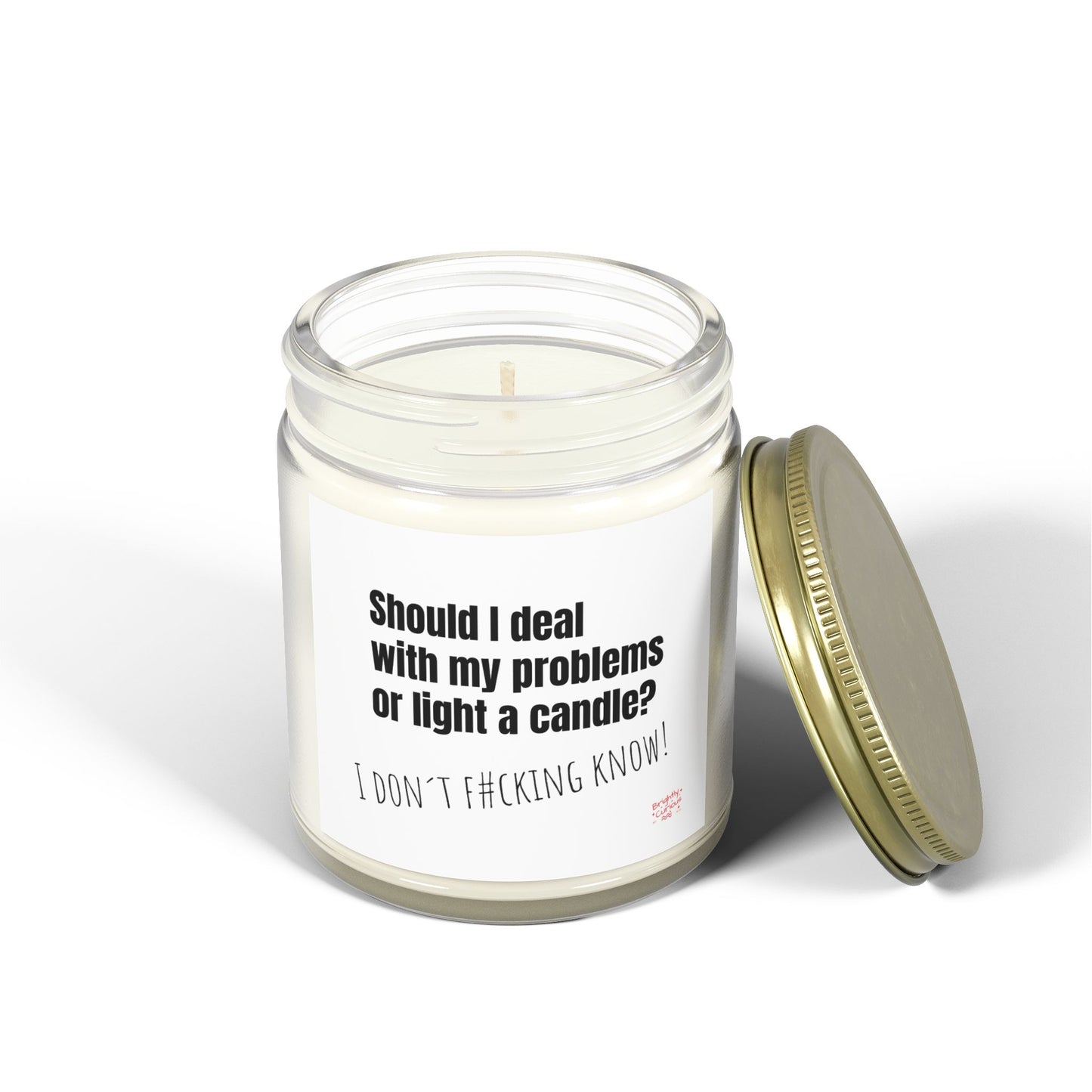 Lavender Scented Candle – "Should I Deal with My Problems or Light a Candle?" | I Don't F#cking Know! | Coconut Apricot Wax 4oz / 9oz