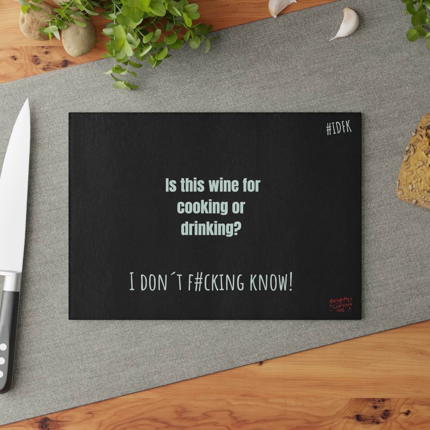 Glass Cutting Board – "Is This Wine for Cooking or Drinking?" | I Don't F#cking Know!