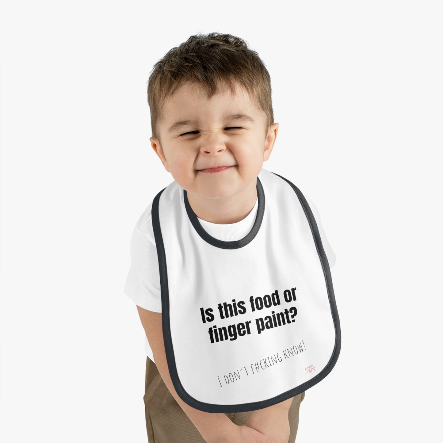 Baby Bib – "Is This Food or Finger Paint?" | I Don't F#cking Know! | 100% Cotton | One Size