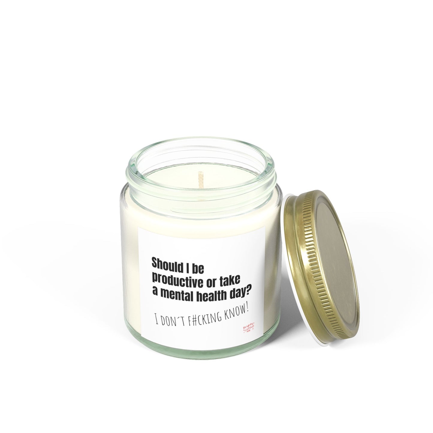 Lavender Scented Candle – "Should I Be Productive or Take a Mental Health Day?" | I Don't F#cking Know! | Coconut Apricot Wax 4oz / 9oz